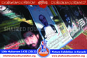 10th Moharram 1435(2013) Picture Exhibition 10th Moharram 1435(2013) Picture Exhibition
