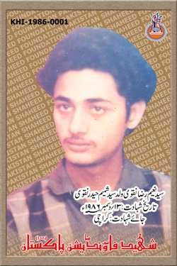 ... Name:SYED NAEEM <b>RAZA NAQVI</b> Date of Shahdat:13/12/1986 - KHI-1986-0001-1